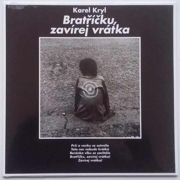Karel Kryl - Bratříčku, zavírej vrátka