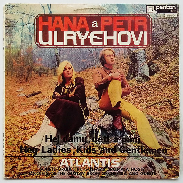 Hana A Petr Ulrychovi, Atlantis - Hej dámy, děti a páni Hey Ladies, Kids And Gentlemen