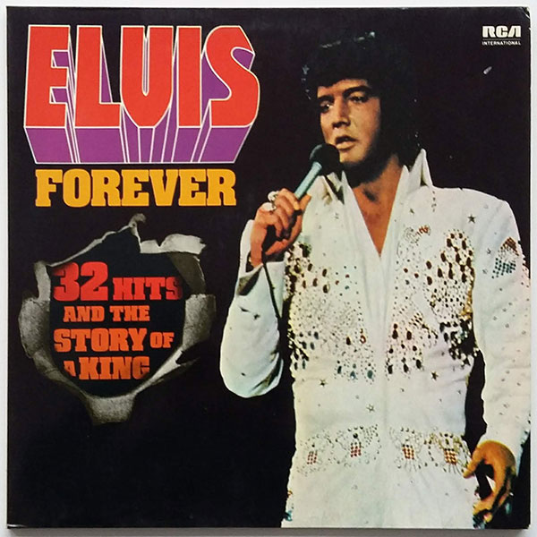 Elvis - Elvis Forever - 32 Hits And The Story Of A King