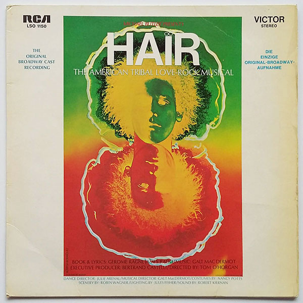 Hair - The American Tribal Love-Rock Musical (The Original Broadway Cast Recording)
