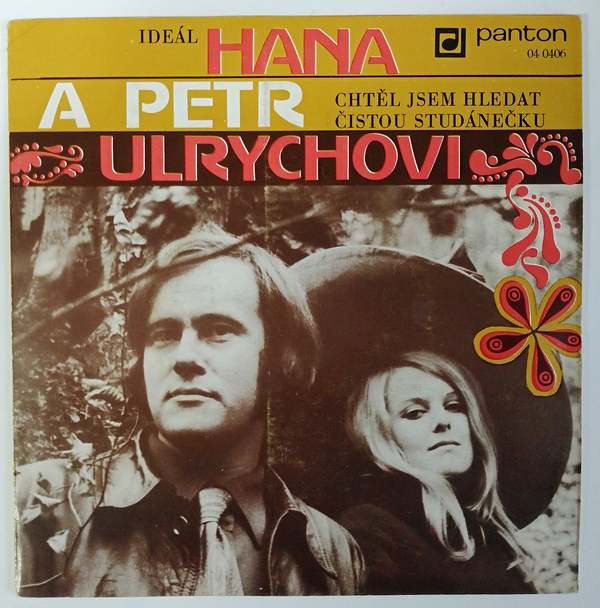 Hana a Petr Ulrychovi - Ideál / Chtěl jsem hledat čistou studánečku