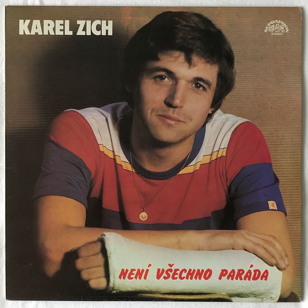 Karel Zich - Není Všechno Paráda