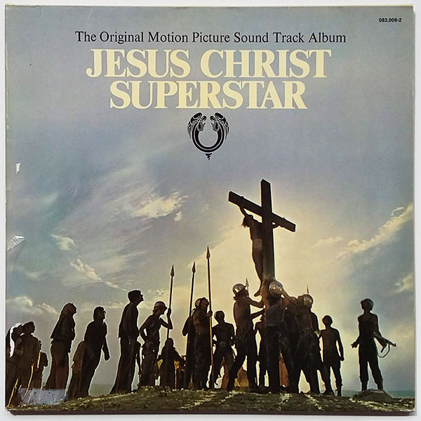 Jesus Christ Superstar (The Original Motion Picture Sound Track Album)