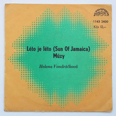 Helena Vondráčková ‎- Léto je léto (Sun Of Jamaica) / Múzy