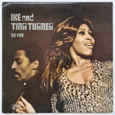 Ike And Tina Turner - So Fine
