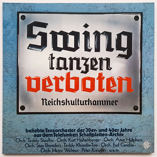 Various - Swing Tanzen Verboten Reichskulturkammer