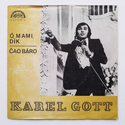 Karel Gott - Ó, mami, dík - Čao Báro
