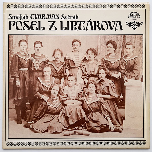 Smoljak - Cimrman - Svěrák - Posel z Liptákova