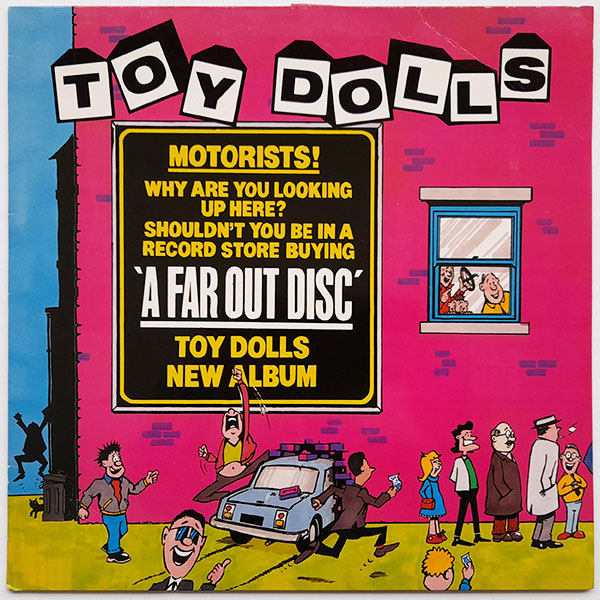 Toy Dolls - A Far Out Disc