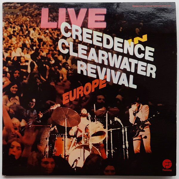 Creedence Clearwater Revival - Live in Europe
