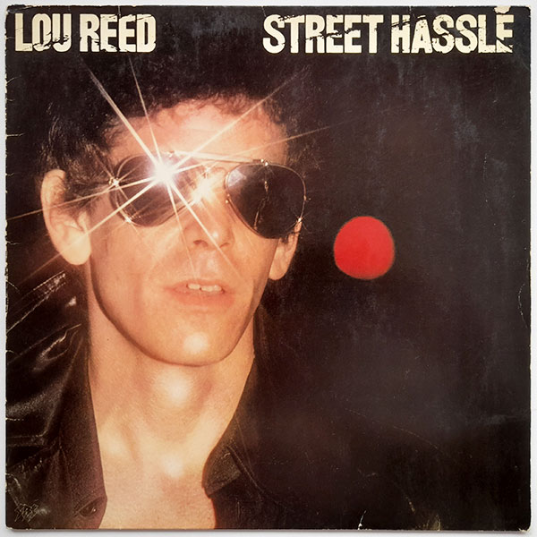 Lou Reed - Street Hassle