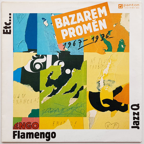 Flamengo, Jazz Q, Etc… - Bazarem proměn 1967-1976