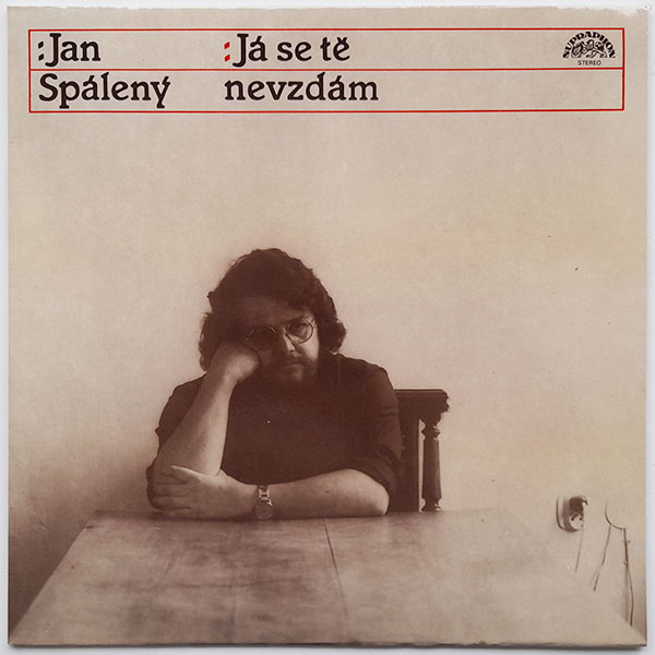 Jan Spálený - Já se tě nevzdám