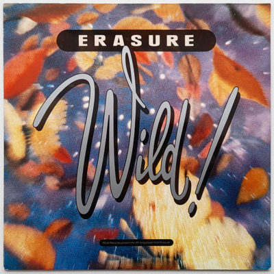 Erasure ‎- Wild!