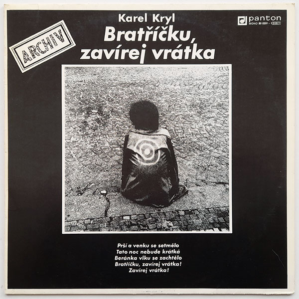 Karel Kryl - Bratříčku, zavírej vrátka