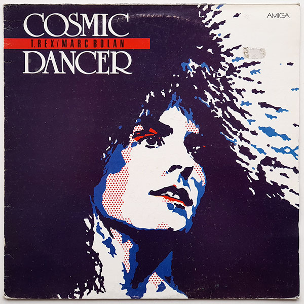 T. Rex - Marc Bolan - Cosmic Dancer