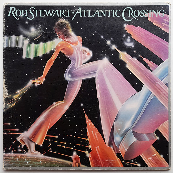 Rod Stewart - Atlantic Crossing