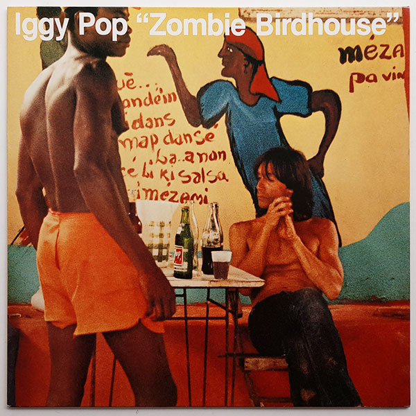 Iggy Pop - Zombie Birdhouse