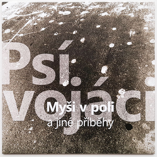 Psí vojáci - Myši v poli a jiné příběhy