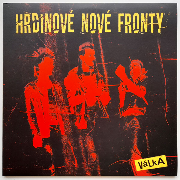 Hrdinové nové fronty - Válka