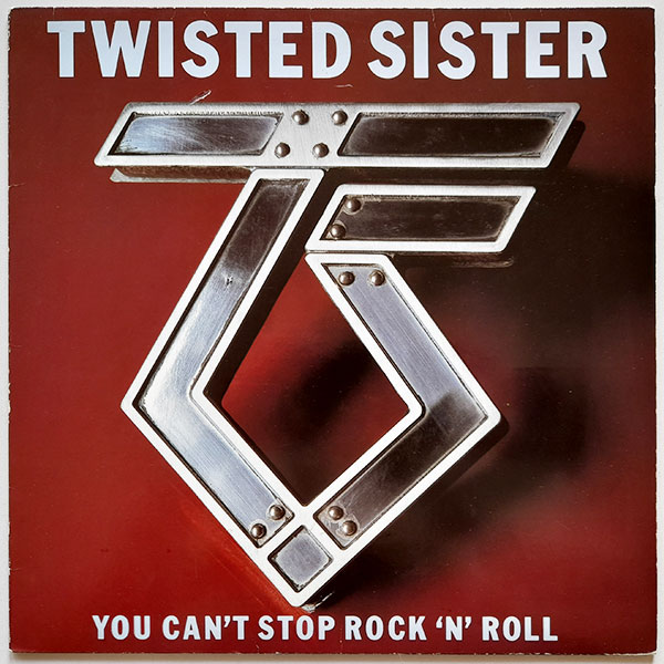 Twisted Sister - You Can't Stop Rock 'N' Roll