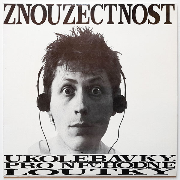 Znouzectnost – Ukolébavky pro nevhodné loutky