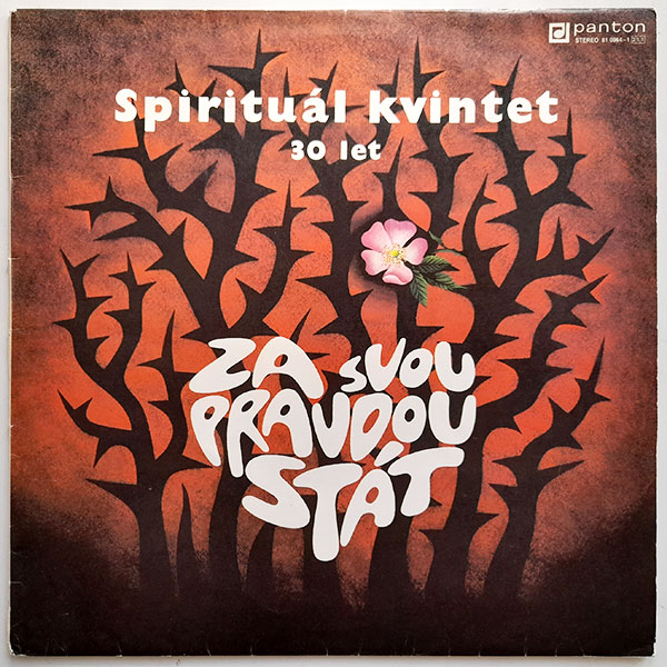 Spirituál Kvintet - 30 let - Za svou pravdou stát