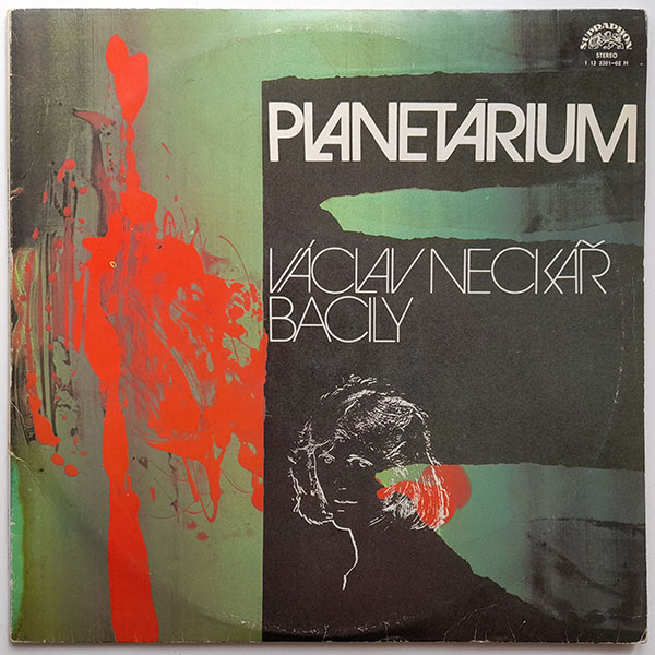 Václav Neckář and Bacily - Planetárium