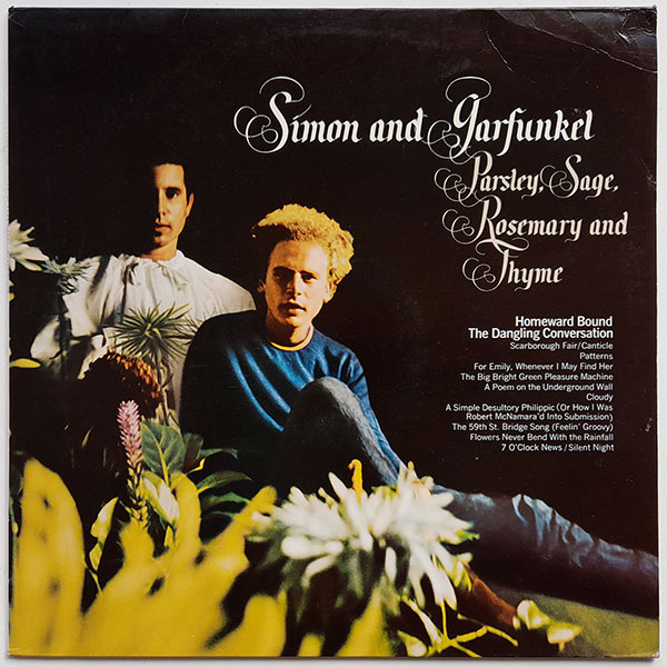Simon and Garfunkel - Parsley, Sage,Rosemary and Thyme