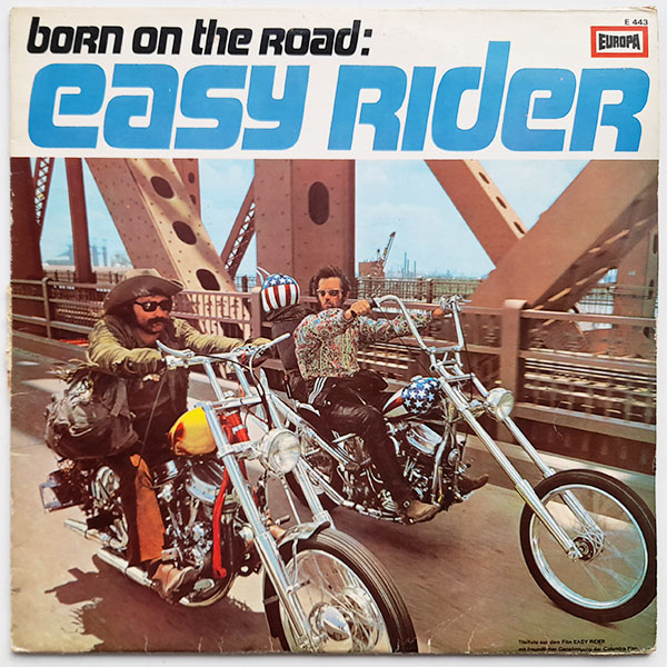 Born On The Road - Easy Rider