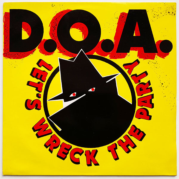 D.O.A. - Let's Wreck The Party