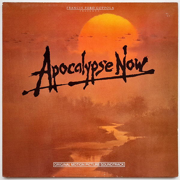 Carmine Coppola and Francis Coppola - Apocalypse Now - Original Motion Picture Soundtrack