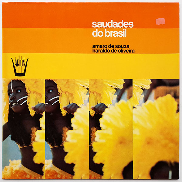 Amaro De Souza - Haraldo De Oliveira - Saudades Do Brasil