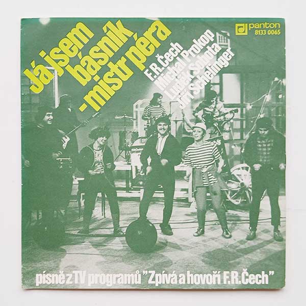 F. R. Čech, Michal Prokop, Luděk Sobota, Jiří Schelinger - Já jsem básník - Mistr péra