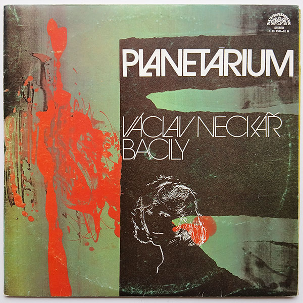Václav Neckář and Bacily - Planetárium