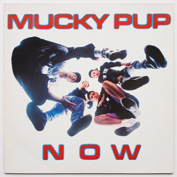 Mucky Pup - Now