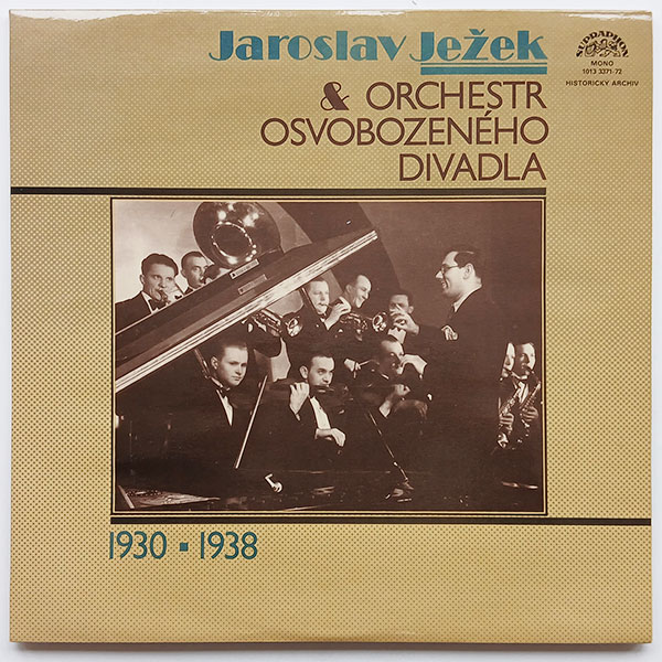 Jaroslav Ježek and Orchestr Osvobozeného divadla 1930 - 1938