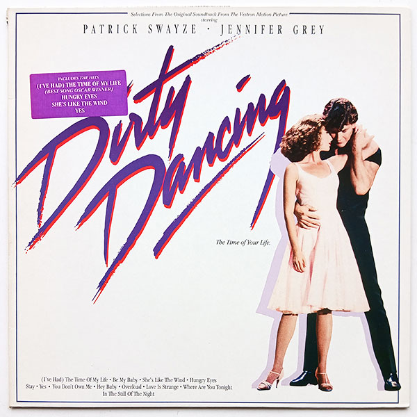 Dirty Dancing - Original Soundtrack From The Vestron Motion Picture