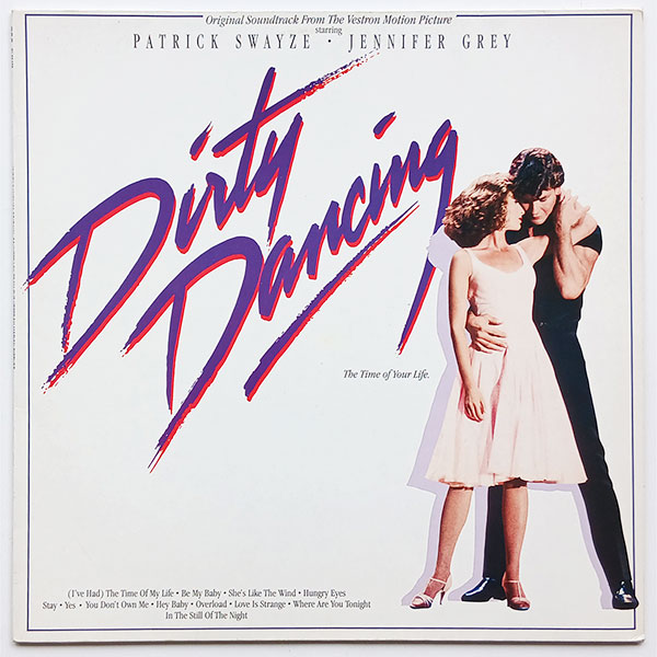 Various - Dirty Dancing - Original Soundtrack From The Vestron Motion Picture