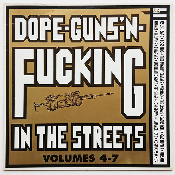 Various - Dope-Guns-'n-Fucking In The Streets - Volumes 4-7