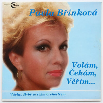 Pavla Břínková, Václav Hybš Se Svým Orchestrem - Volám, Čekám, Věřím