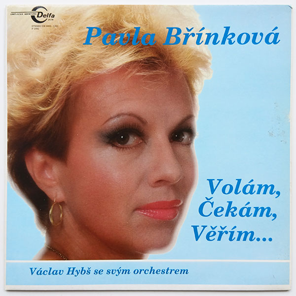 Pavla Břínková, Václav Hybš Se Svým Orchestrem - Volám, Čekám, Věřím