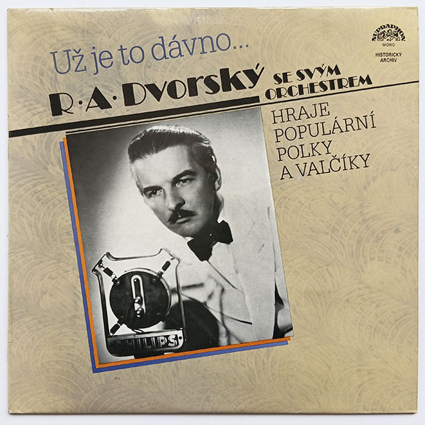 R. A. Dvorský se svým orchestrem - Už je to dávno