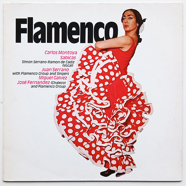 Carlos Montoya, Sabicas, Juan Serrano, Miguel Galvez, José Fernández - Flamenco