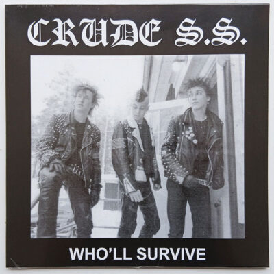 Crude SS - Who'll Survive