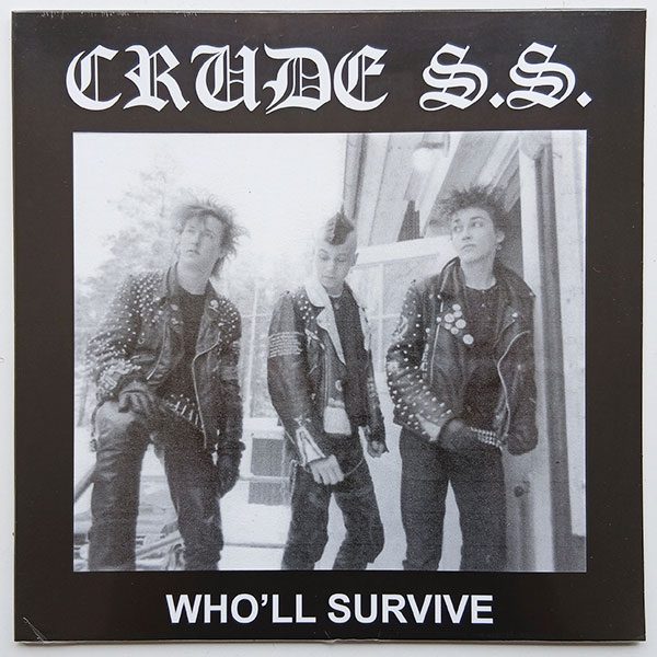 Crude SS - Who'll Survive