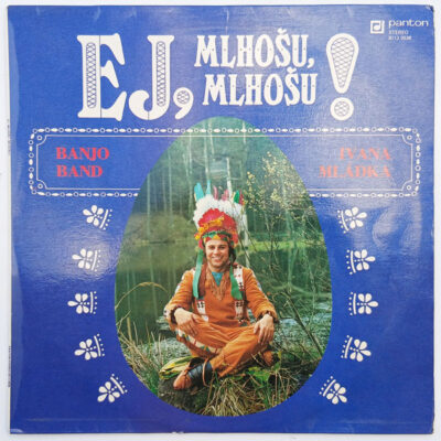 Banjo Band Ivana Mládka ‎- Ej, Mlhošu, Mlhošu