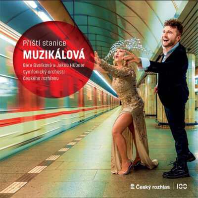 Bára Basiková a Jakub Hubner - Příští stanice Muzikálová
