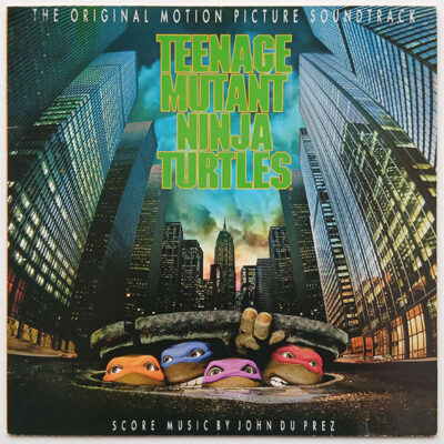 Score Music By John Du Prez - The Original Motion Picture Soundtrack Teenage Mutant Ninja Turtles